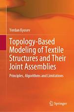 Topology-Based Modeling of Textile Structures and Their Joint Assemblies