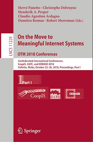On the Move to Meaningful Internet Systems. OTM 2018 Conferences