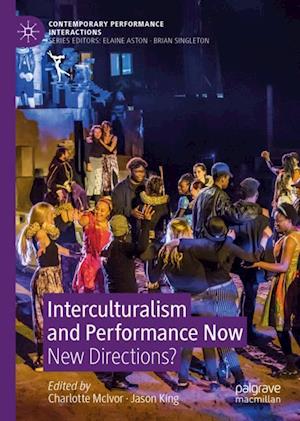 Interculturalism and Performance Now