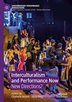 Interculturalism and Performance Now
