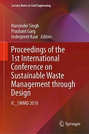 Proceedings of the 1st International Conference on Sustainable Waste Management through Design