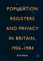 Population Registers and Privacy in Britain, 1936—1984