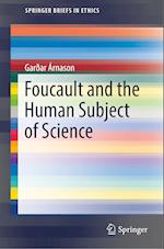 Foucault and the Human Subject of Science