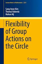 Flexibility of Group Actions on the Circle