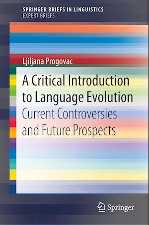 A Critical Introduction to Language Evolution