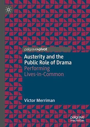 Austerity and the Public Role of Drama