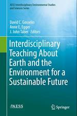 Interdisciplinary Teaching About Earth and the Environment for a Sustainable Future