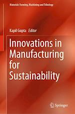 Innovations in Manufacturing for Sustainability