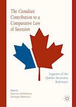 The Canadian Contribution to a Comparative Law of Secession