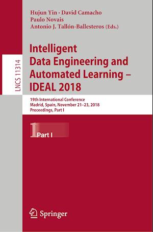 Intelligent Data Engineering and Automated Learning – IDEAL 2018