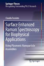 Surface Enhanced Raman Spectroscopy for Biophysical Applications