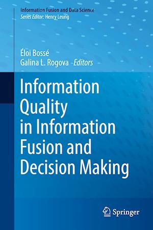 Information Quality in Information Fusion and Decision Making