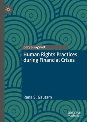 Human Rights Practices during Financial Crises