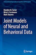 Joint Models of Neural and Behavioral Data