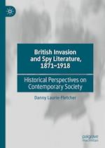 British Invasion and Spy Literature, 1871–1918