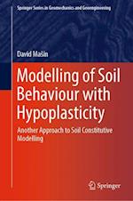 Modelling of Soil Behaviour with Hypoplasticity