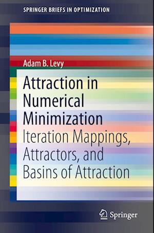 Attraction in Numerical Minimization