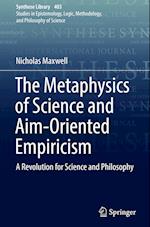 The Metaphysics of Science and Aim-Oriented Empiricism