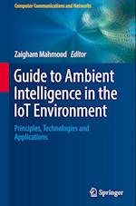 Guide to Ambient Intelligence in the IoT Environment