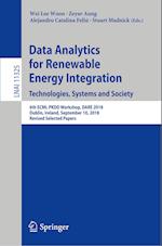 Data Analytics for Renewable Energy Integration. Technologies, Systems and Society