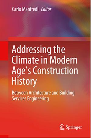 Addressing the Climate in Modern Age's Construction History