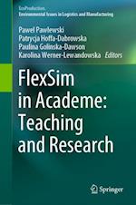 FlexSim in Academe: Teaching and Research