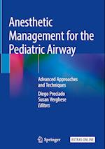 Anesthetic Management for the Pediatric Airway