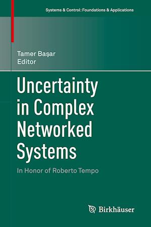 Uncertainty in Complex Networked Systems