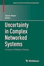 Uncertainty in Complex Networked Systems