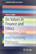 On Values in Finance and Ethics