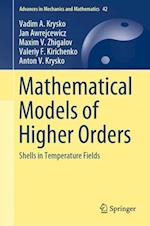 Mathematical Models of Higher Orders
