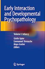 Early Interaction and Developmental Psychopathology