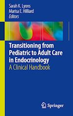 Transitioning from Pediatric to Adult Care in Endocrinology