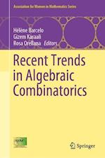 Recent Trends in Algebraic Combinatorics