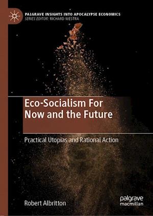 Eco-Socialism For Now and the Future