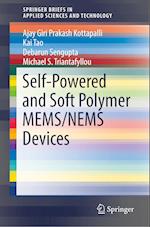 Self-Powered and Soft Polymer MEMS/NEMS Devices