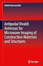 Antipodal Vivaldi Antennas for Microwave Imaging of Construction Materials and Structures