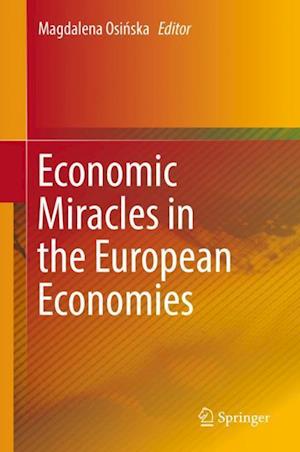 Economic Miracles in the European Economies