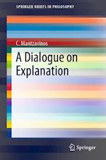 A Dialogue on Explanation