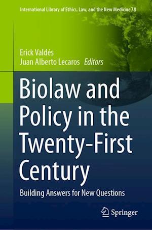 Biolaw and Policy in the Twenty-First Century