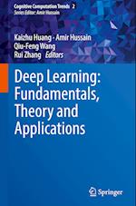 Deep Learning: Fundamentals, Theory and Applications