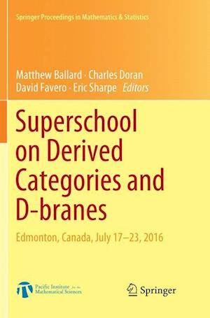 Superschool on Derived Categories and D-branes