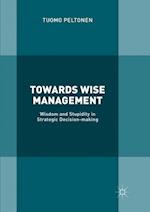 Towards Wise Management