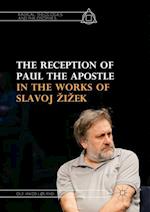 The Reception of Paul the Apostle in the Works of Slavoj Žižek