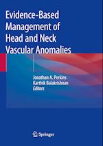 Evidence-Based Management of Head and Neck Vascular Anomalies