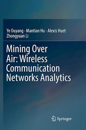 Mining Over Air: Wireless Communication Networks Analytics