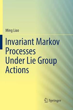 Invariant Markov Processes Under Lie Group Actions