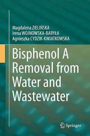 Bisphenol A Removal from Water and Wastewater