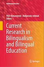Current Research in Bilingualism and Bilingual Education