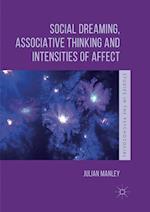 Social Dreaming, Associative Thinking and Intensities of Affect